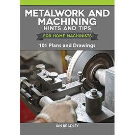 Metalwork and Machining Hints